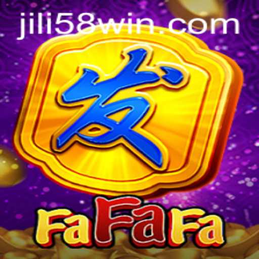 Exploring the Exciting World of FaFaFa: The Intriguing Game by JiLi58.COM